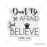 Do Not Be Afraid, Just Believe Christian Magnet (Set of 4) – Courage and Faith for Difficult Moments | Mark 5:36