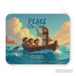Peace Be Still Mouse Pad – Mark 4:39 Trusting Jesus in Life’s Storms
