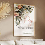 Pray Without Ceasing Christian Poster – A Life of Constant Prayer | 1 Thessalonians 5:17 - Image 10