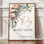 Pray Without Ceasing Christian Poster – A Life of Constant Prayer | 1 Thessalonians 5:17 - Image 12