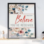 Believe You Have Received Christian Poster – Trusting God in Faith | Mark 11:24 - Image 2